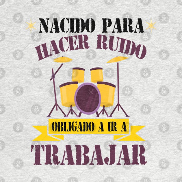 Drummer Regalo Música Baterista Nacido Para Tocar La Batería Camiseta by Just Be Cool Today